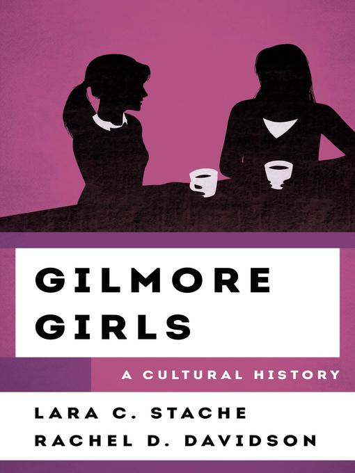 Gilmore Girls: A Cultural History 책표지